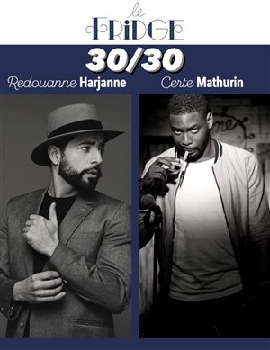 Affiche de 30/30 du Fridge | avec Redouane Harjane, Certe Mathurin