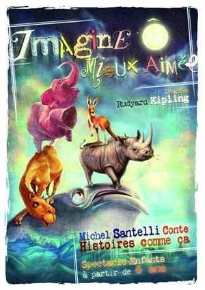 Affiche de Imagine Ô mieux aimée (Histoires comme ça)