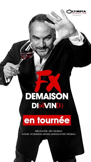 Affiche de FX Demaison dans Di(x)Vin(s)