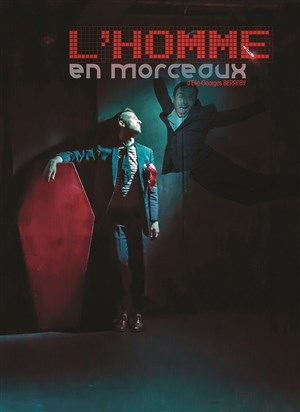 Affiche de L'homme en morceaux