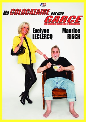 Affiche de Ma colocataire est une garce | avec Evelyne Leclerc