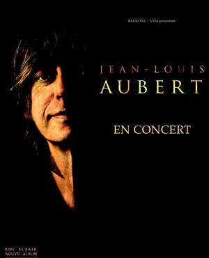 Affiche de Jean Louis Aubert, Roc'Eclair tour