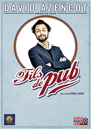 Affiche de David Azencot dans Fils de Pub + Première partie: Kamini