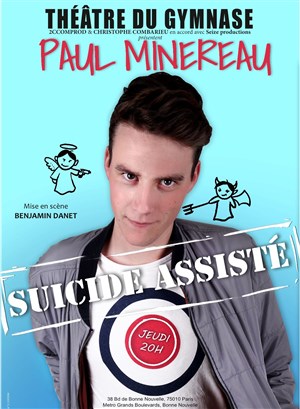 Affiche de Paul Minereau dans Suicide Assisté