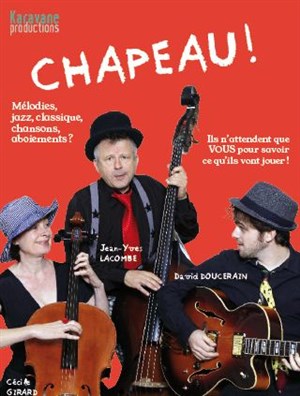 Affiche de Chapeau !