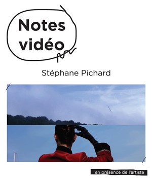 Affiche de Notes Vidéo de Stéphane Pichard