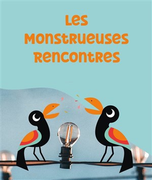 Affiche de Festival Les Monstrueuses Rencontres