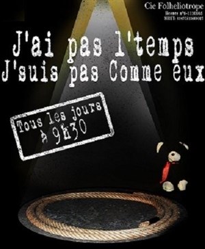 Affiche de J'ai pas l'temps, j'suis pas comme eux