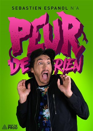Affiche de Sébastien Espanol n'a peur de rien
