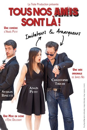 Affiche de Tous nos amis sont là !