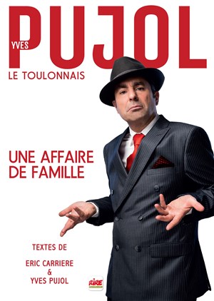 Affiche de Yves Pujol dans Une affaire de famille