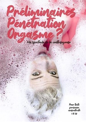 Affiche de Claire Morel dans Préliminaires, pénétration, orgasme