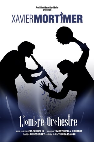 Affiche de Xavier Mortimer dans L'ombre orchestre