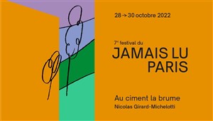 Affiche de Au ciment la brume | Festival du Jamais Lu-Paris #7
