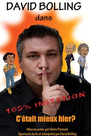 Affiche de David Bolling dans C'était mieux hier ?