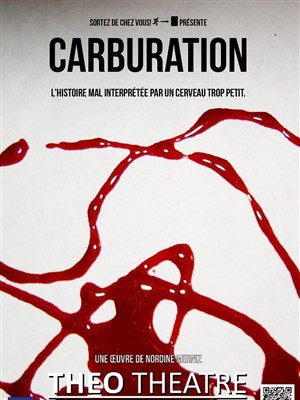 Affiche de Carburation : l'histoire mal interprétée par un cerveau trop petit