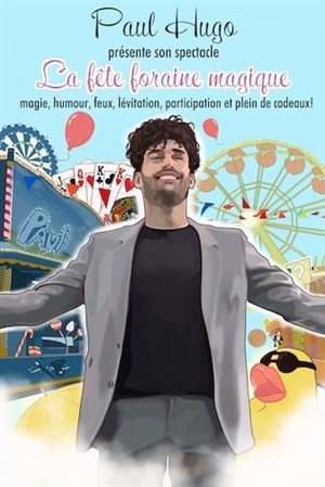 Affiche de Paul Hugo dans La fête foraine magique