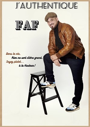 Affiche de FAF dans J'authentique