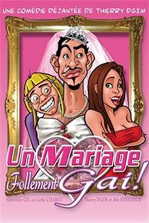 Affiche de Un mariage follement gai !
