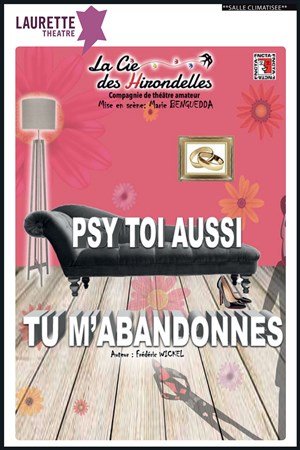 Affiche de Psy toi aussi tu m'abandonnes