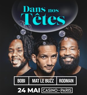 Affiche de Bobi, Mat le Buzz et Rodman : Dans nos têtes