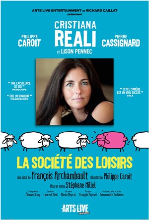 Affiche de La société des loisirs | Avec Cristiana Réali