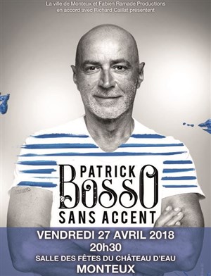Affiche de Patrick Bosso dans Sans accent