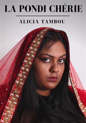 Affiche de Alicia Tambou dans La Pondi Chérie