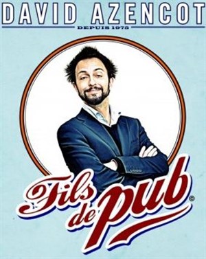Affiche de David Azencot dans Fils de Pub