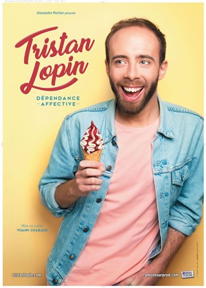 Affiche de Tristan Lopin dans Dépendance Affective