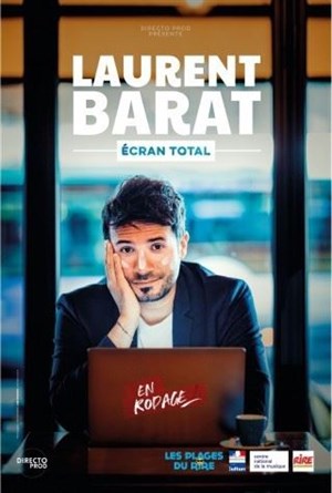 Affiche de Laurent Barat dans Ecran total