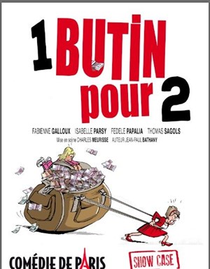 Affiche de 1 butin pour 2