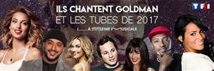 Affiche de Ils chantent Goldman et les tubes de 2017