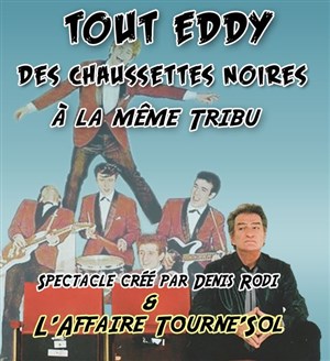 Affiche de Tout Eddy, des Chaussettes Noires à La Même Tribu