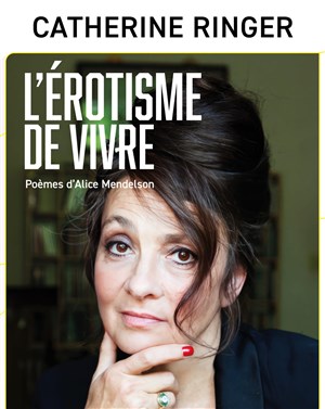 Affiche de Catherine Ringer dans L'érotisme de vivre