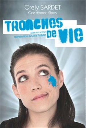 Affiche de Orely sardet dans Tronches de vie