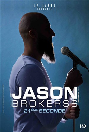 Affiche de Jason Brokerss dans 21ème seconde