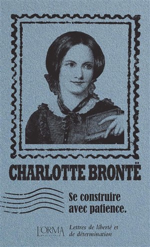 Affiche de Charlotte Brontë : Lettres de liberté et de détermination lues par Alain Bonneval