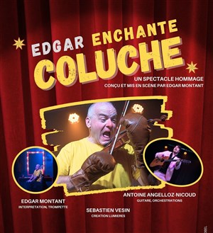 Affiche de Edgar Montant dans Edgar enchante Coluche