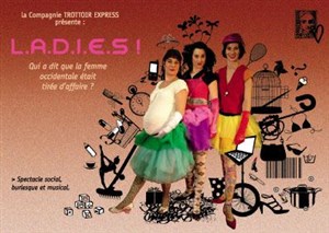 Affiche de L.A.D.I.E.S ! ou "qui a dit que la femme occidentale était tirée d'affaire ?"
