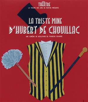 Affiche de La triste mine d'Hubert de Chouillac