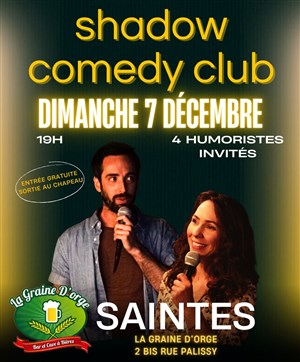 Affiche de Soirée Shadow Comedy Club | La Graine d'Orge - Saintes