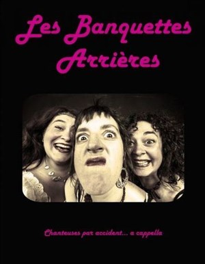 Affiche de Les banquettes arrières, chanteuses par accident a capella