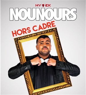 Affiche de Nounours dans Hors cadre