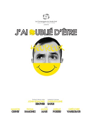 Affiche de J'ai oublié d'être heureux