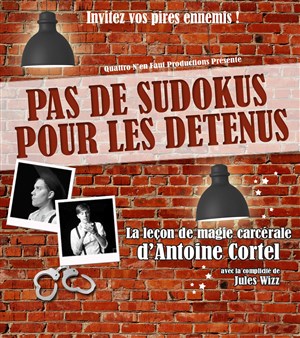 Affiche de Antoine Cortel dans Pas de sodokus pour les détenus