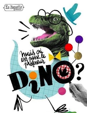Affiche de Mais où est passé le Professeur Dino ?