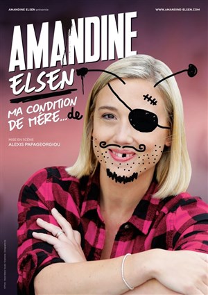 Affiche de Amandine Elsen dans Ma condition de mère... de