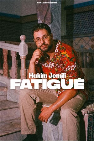 Affiche de Hakim Jemili dans Fatigue