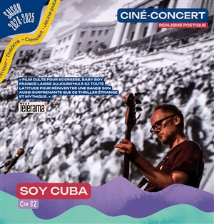 Affiche de Ciné-Concert Soy Cuba